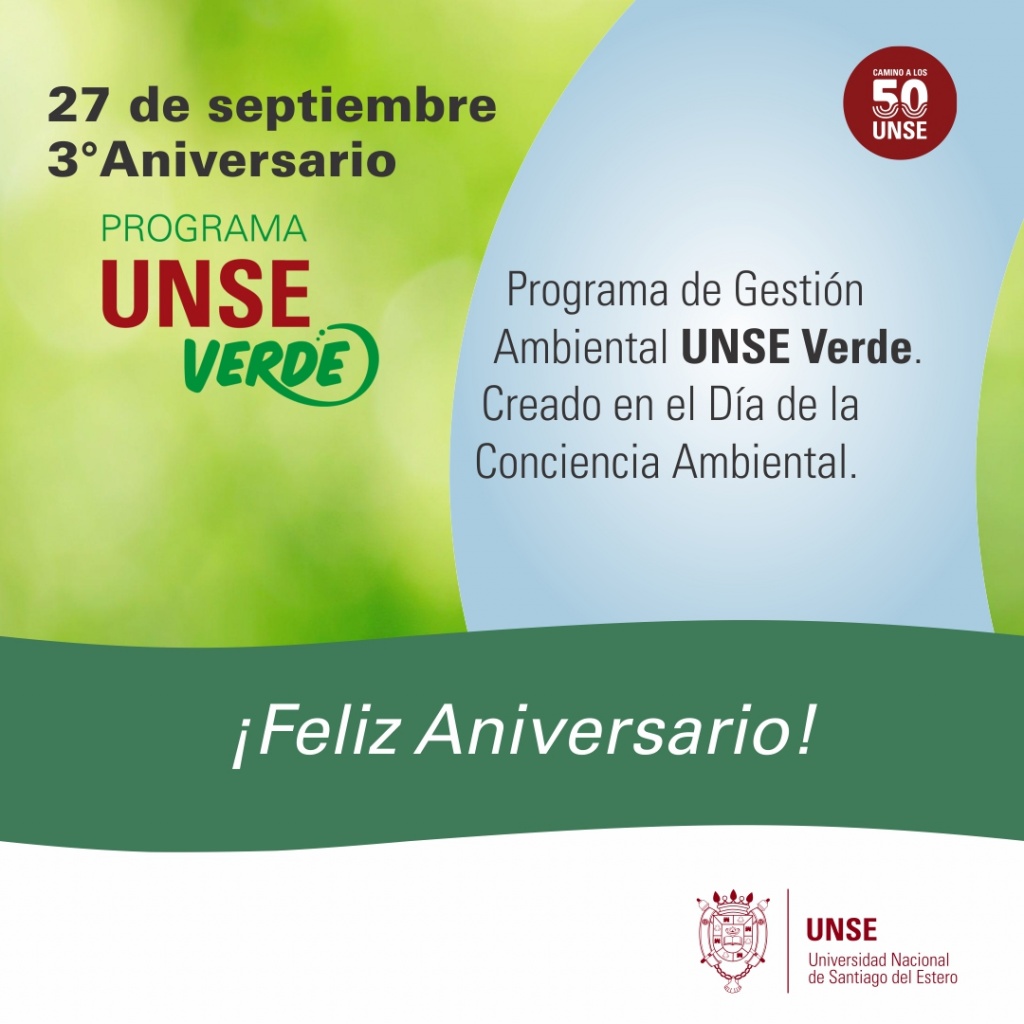 Día de la conciencia ambiental y un nuevo aniversario del lanzamiento de UNSE Verde